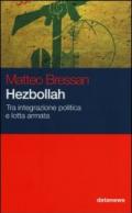 Hezbollah. Tra integrazione politica e lotta armata