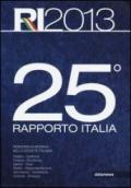 25° rapporto Italia 2013. Percorsi di ricerca nella società italiana