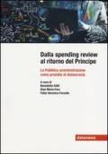 Dalla spending review al ritorno del principe. La pubblica amministrazione come presidio di democrazia