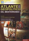 Atlante geopolitico del Mediterraneo 2014