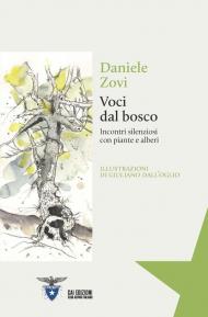 Voci dal bosco. Incontri silenziosi con piante e alberi