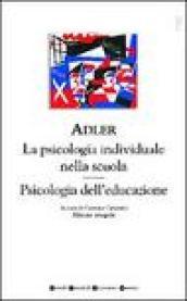 La psicologia individuale nella scuola-Psicologia dell'educazione