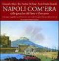 Napoli com'era nelle gouaches del Sette e Ottocento
