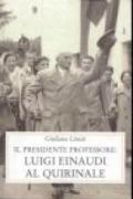 Luigi Einaudi al Quirinale