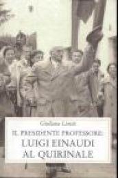 Luigi Einaudi al Quirinale