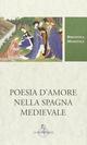 Poesie d'amore nella Spagna medievale