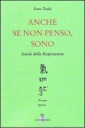 Anche se non penso, sono