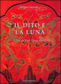 Il dito e la luna. Il Dao del professor Zheng man Qing