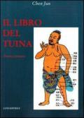 Il libro del Tuina. Teoria e pratica