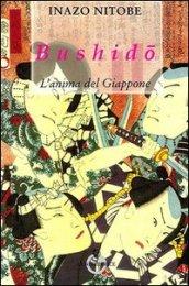 Bushido. L'anima del Giappone