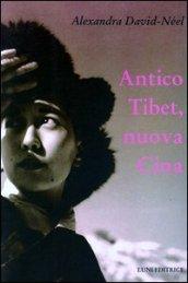 Antico Tibet, nuova Cina