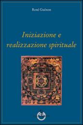 Iniziazione e realizzazione spirituale
