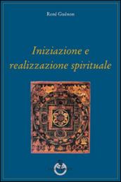 Iniziazione e realizzazione spirituale