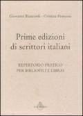 Prime edizioni italiane. Repertorio pratico per bibliofili e librai