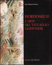 Horiyoshi III. L'arte del tatuaggio giapponese