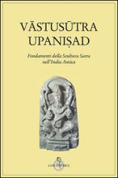 Vastusutra Upanisad. Fondamenti della scultura sacra in India
