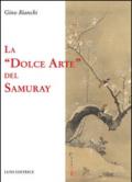 La dolce arte del Samuray