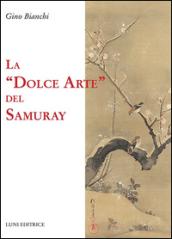 La dolce arte del Samuray