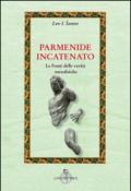 Parmenide incatenato