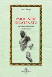 Parmenide incatenato