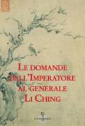 Le domande dell'imperatore al generale Li Ching