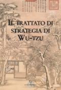 Il trattato di strategie di Wu-Tzu