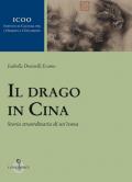 Il drago in Cina. Storia straordinaria di un'icona