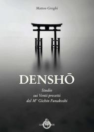 Densho. Studio dei venti principi del maestro Funakoshi