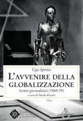 L' avvenire della globalizzazione. Scritti giornalistici (1969-79)