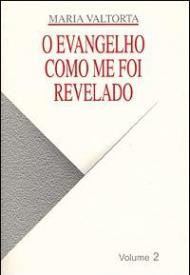 Evangelho como me foi revelado (O). Vol. 2