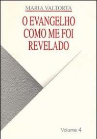 Evangelho como me foi revelado (O). Vol. 4