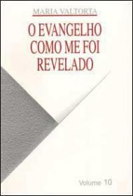 Evangelho como me foi revelado (O). Vol. 10