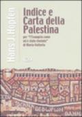 Indice e carta della Palestina per «L'evangelo come mi è stato rivelato» di Maria Valtorta