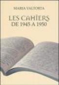 Les cahiers de 1945 a 1950