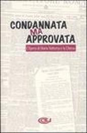 Condannata ma approvata. L'Opera di Maria Valtorta e la Chiesa