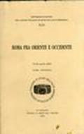 Roma fra Oriente e Occidente (19-24 aprile 2001)