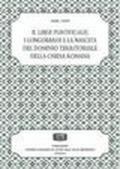 Il Liber pontificalis, i longobardi e la nascita del dominio territoriale della chiesa romana