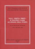 Dalla «Sequela Christi» di Francesco d'Assisi all'apologia della povertà. Atti del Convegno (Assisi, 18-20 ottobre 1990)