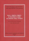 Dalla «Sequela Christi» di Francesco d'Assisi all'apologia della povertà. Atti del Convegno (Assisi, 18-20 ottobre 1990)