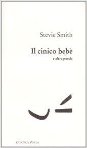 Il cinico bebè e altre poesie