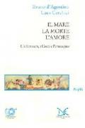 Il mare, la morte, l'amore. Gli etruschi, i greci e l'immagine