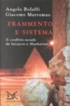 Frammento e sistema. Il conflitto-mondo da Sarajevo a Manhattan