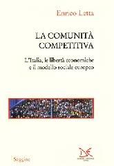 La comunità competitiva. L'Italia, le libertà economiche e il modello sociale europeo