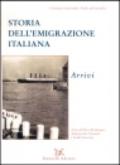 Storia dell'emigrazione italiana. Con CD Audio. Con CD-ROM. 2: Arrivi