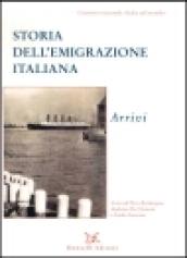 Storia dell'emigrazione italiana. Con CD Audio. Con CD-ROM. 2: Arrivi