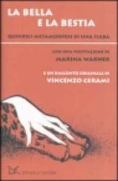 La bella e la bestia. Quindici metamorfosi di una fiaba