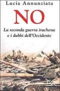 No. La seconda guerra irachena e i dubbi dell'Occidente