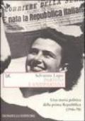 Partito e antipartito. Una storia politica delle prima Repubblica (1946-78)