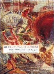 L' Europa dei comuni. Origini e sviluppo del movimento comunale europeo dalla fine dell'Ottocento al secondo dopoguerra