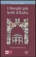 I borghi più belli d'Italia. Il fascino dell'Italia nascosta. Guida 2004